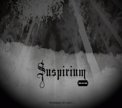Suspirium (SLV) : Nostalgias Del Ayer